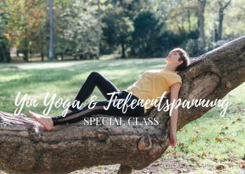 Yin Yoga & Tiefenentspannung Yin Yoga & Tiefenentspannung